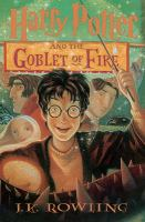 Harry Potter and the goblet of fire by Rowling, J.K